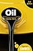 Oil: A Beginner's Guide (Beginner's Guides)