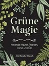Grüne Magie: Heil...