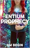 The Entium Prophecy