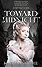 Toward Midnight