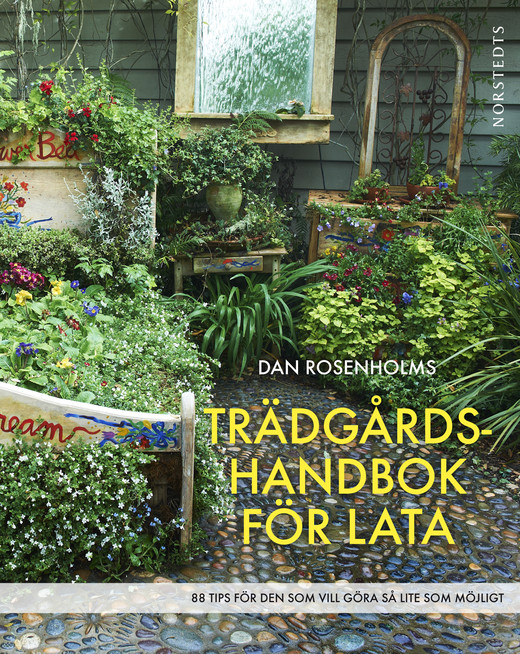 Trädgårdshandbok för lata. 88 tips för den som vill göra så lite som möjligt (Hardcover)