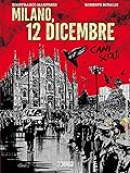 Cani sciolti. Milano, 12 dicembre