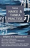 Haiku & Tanka Practice: Insights of a Japanese poet
