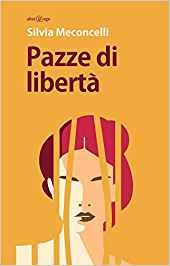 Pazze di libertà