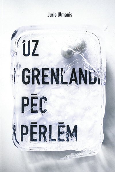 Uz Grenlandi pēc pērlēm (Paperback)
