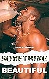 Something Beautiful (Her Protector, #1)