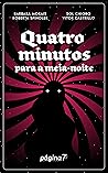Quatro Minutos para a Meia-noite Quatro Minutos para a Meia-noite