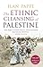 The Ethnic Cleansing of Palestine by Ilan Pappé The Ethnic Cleansing of Palestine by Ilan Pappé