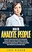 How to Analyze People: A Gu...