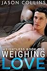 Weighing Love (Weightless, #1)