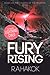 FURY RISING by R.A. Hakok