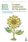 La gran revolución de las grasas (Spanish Edition) La gran revolución de las grasas (Spanish Edition)