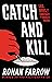 Catch and Kill by Ronan Farrow