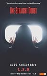 One Straight Doubt: Book-2 (Ajit Panicker's L.S.D Series)