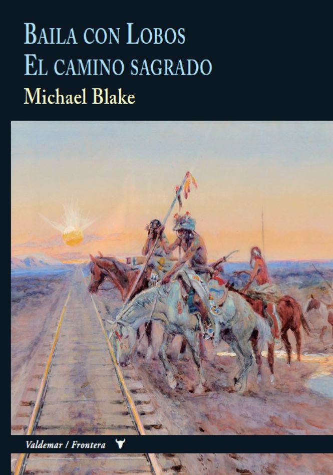 Portada de Baila con Lobos & El camino sagrado, de Michael Blake