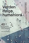 Verden ifølge humaniora - 40 banebrydende begreber der former vores virkelighed