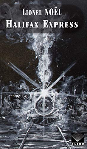 Halifax Express (French Edition)