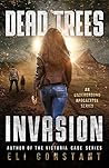 Invasion: An Underground Apocalypse Series (Dead Trees Book 1) Invasion: An Underground Apocalypse Series (Dead Trees Book 1)