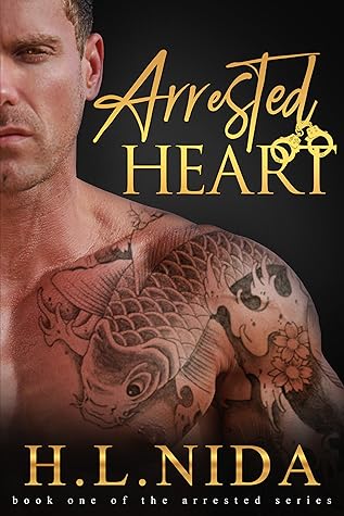 Arrested Heart Arrested 1 By H L Nida Arrested Heart Arrested 1 By H L Nida