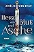 Herz aus Blut und Asche by Amélie Wen Zhao