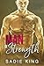 Man of Strength by Sadie  King