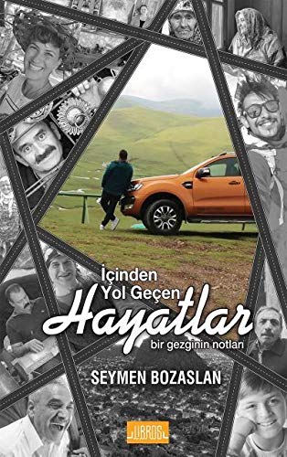 Icinde Yol Gecen Hayatlar (Paperback)