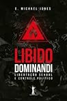 Libido Dominandi:...