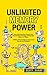 Unlimited Memory Power: How to Remember More, Improve Your Concentration and Develop a Photographic Memory in 2 Weeks. + BONUS: 21 Practical Memory Improvement Exercises and Techniques