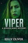 Viper (Jessica James Mysteries, #5) Viper (Jessica James Mysteries, #5)