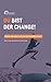 Du bist der Change: Denke u...