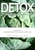 DETOX: 10 Días Para Revitalizar tu Cuerpo: Una Guía para Renovarte/Llenarte de Energía/Balancear tu Peso, libre de gluten y azúcar (Spanish Edition)