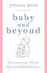 Baby and Beyond: Overcoming Those Post-Childbirth Woes
