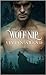 Wolf Nip (Granite Lake Wolves #6)