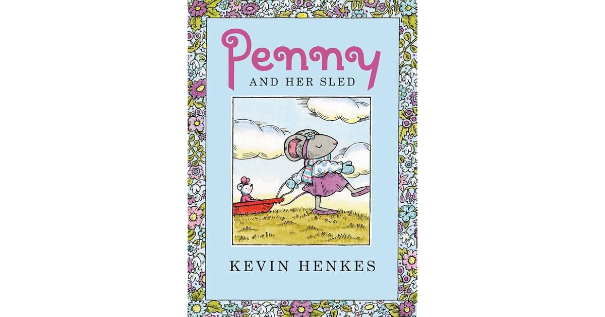 Penny And Her Sled Kevin Henkes