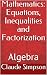 Mathematics: Equations, Ine...