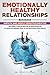 Emotionally Healthy Relatio...