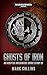 Ghosts of Iron (Warhammer 4...