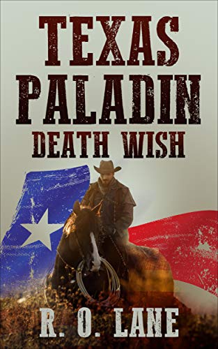 Texas Paladin, Death Wish (Kindle Edition)