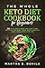 The Whole Keto Diet Cookbook for Beginners by Martha B. Bonila