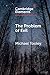 The Problem of Evil (Elements in the Philosophy of Religion)