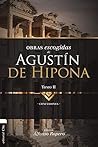 Obras Escogidas de Agustín de Hipona 2: Confesiones (Colección Patristica) (Spanish Edition) Obras Escogidas de Agustín de Hipona 2: Confesiones (Colección Patristica) (Spanish Edition)