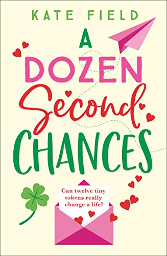 A Dozen Second Chances (Kindle Edition)