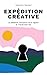 Expédition créative by Valentin Decker