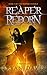 Reaper Reborn  (Reapers, #3)
