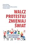 Walcz, protestuj,...