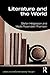 Literature and the World (Literature and Contemporary Thought)