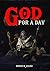 God For A Day