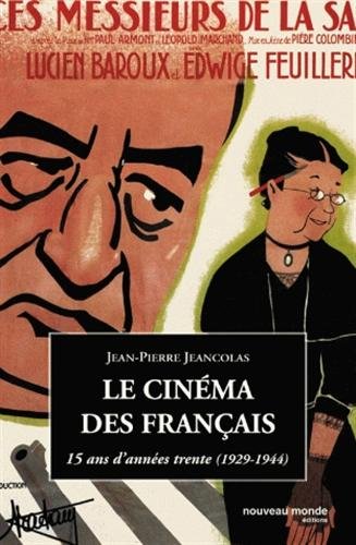 Le Cinéma des français 15 ans d'années trente (1929-1944)