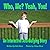 Who, Me? Yeah, You!: An Int...