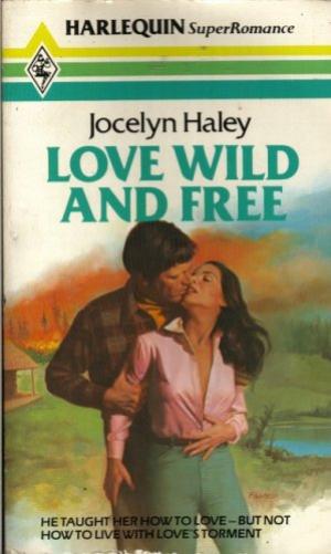 Love Wild And Free (Mass Market Paperback)